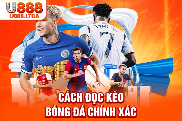 Cách đọc kèo bóng đá chính xác