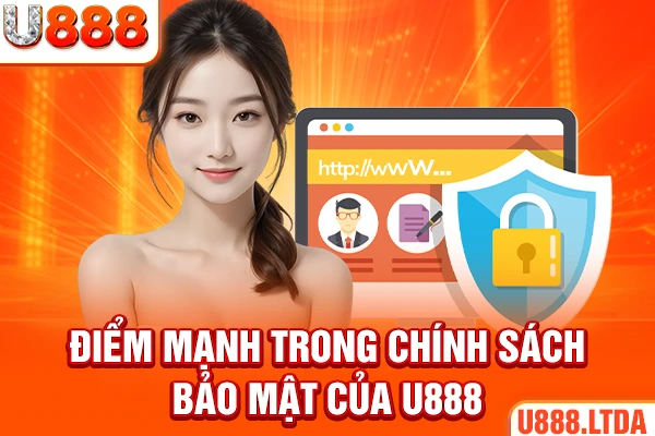 Điểm mạnh trong chính sách bảo mật của U888
