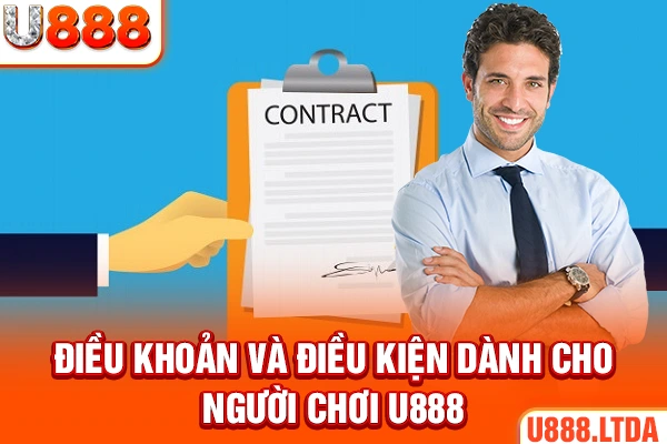 Điều khoản và điều kiện dành cho người chơi U888