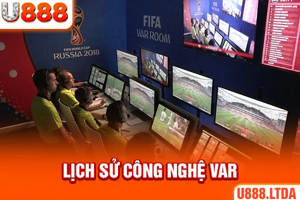 Lịch sử công nghệ VAR