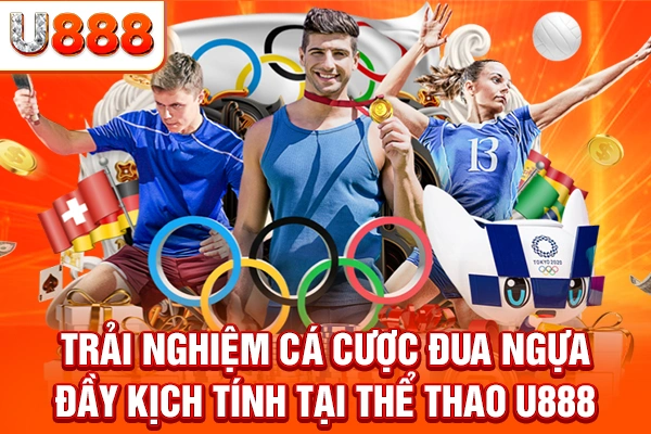 Trải nghiệm cá cược đua ngựa đầy kịch tính tại thể thao U888
