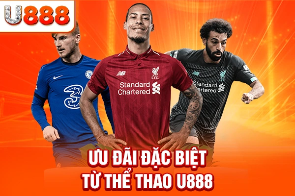 Ưu đãi đặc biệt từ thể thao U888