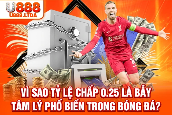 tỷ lệ chấp 0.25